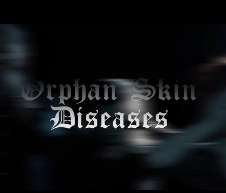 ORPHAN SKIN DISEASES